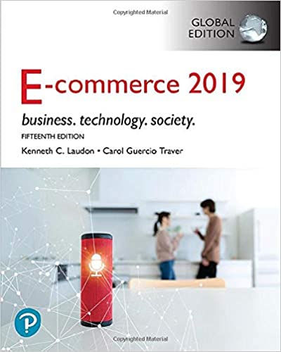 E-Commerce 2019: Business, Technology and Society, Global Edition (15th Edition) [2019] - Original PDF